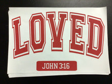 Load image into Gallery viewer, Loved John 3:16
