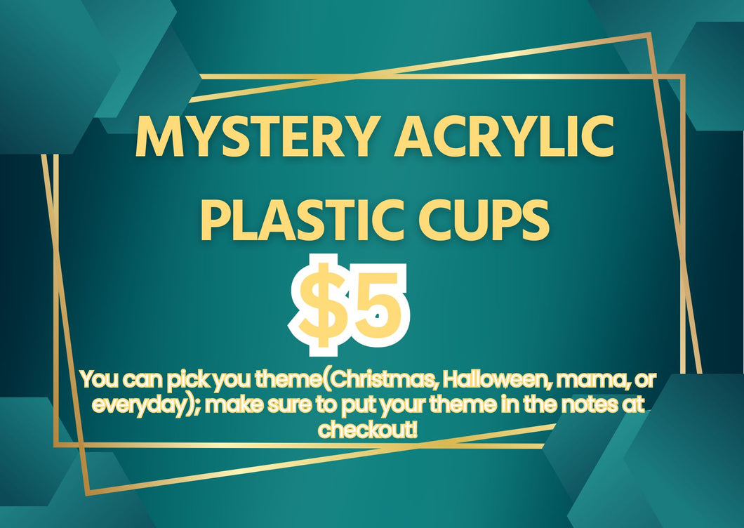 Mystery Acrylic plastic/glass cups